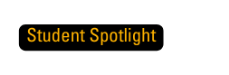 Student Spotlight